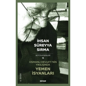 Osmanlı Devletinin Yıkılışında Yemen İsyanları