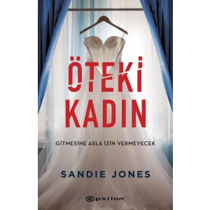 Öteki Kadın Gitmesine Asla İzin Vermeyecek