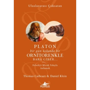 Platon Bir Gün Kolunda Bir Ornitorenkle Bara Girer…