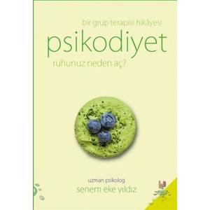 Psikodiyet Bir Grup Terapisi Hikayesi
