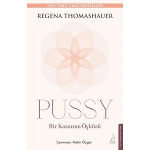 Pussy: Bir Kazanım Öyküsü