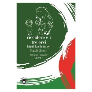 Riccidoro E I Tre-Seviye 1-Küçük Kız ile Üç Ayı-İtalyanca Hikayeler