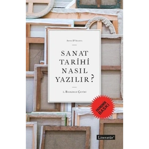 Sanat Tarihi Nasıl Yazılır? (Ekonomik Baskı)