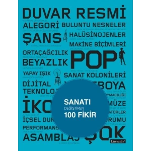 Sanatı Değiştiren 100 Fikir