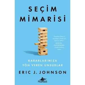 Seçim Mimarisi Kararlarımıza Yön Veren Unsurlar
