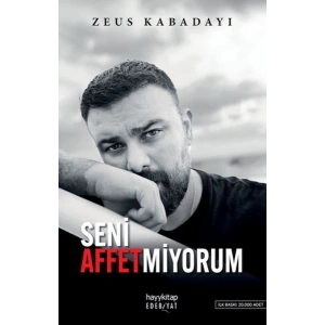 Seni Affetmiyorum