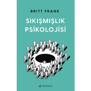 Sıkışmışlık Psikolojisi