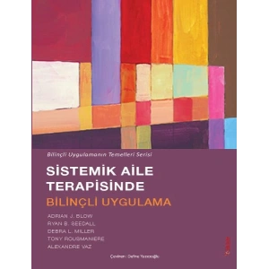 Sistemik Aile Terapisinde Bilinçli Uygulama