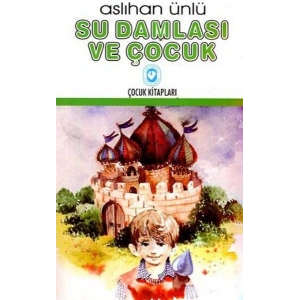 Su Damlası ve Çocuk