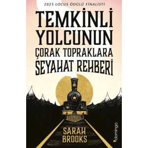Temkinli Yolcunun Çorak Topraklara Seyahat Rehberi