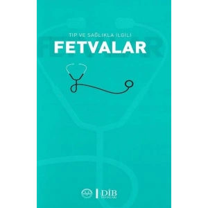 Tıp ve Sağlıkla İlgili Fetvalar