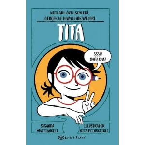 Tita: Notları, Özel Şeyleri, Gerçek Ve Hayali Hikâyeleri