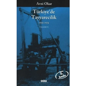 Türkiyede Tayyarecilik (1910-1924)