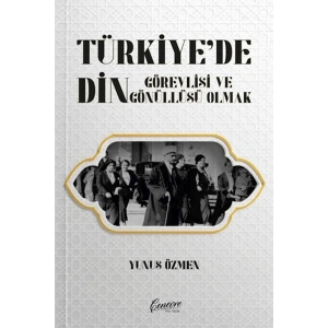 Türkiye’de Din Görevlisi ve Gönüllüsü Olmak