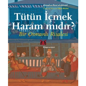 Tütün İçmek Haram mıdır?  Bir Osmanlı Risalesi