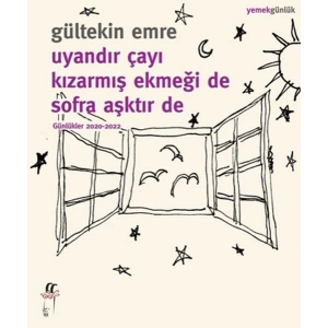 Uyandır Çayı Kızarmış Ekmeği De Sofra Aşktır De