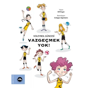 Voleybol Güncesi Vazgeçmek Yok !