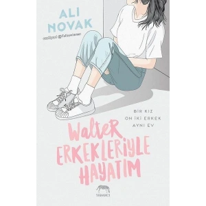 Walter Erkekleriyle Hayatım