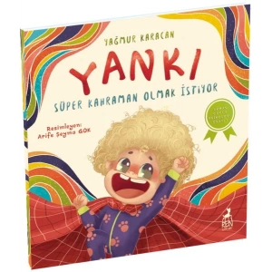 Yankı Süper Kahraman Olmak İstiyor