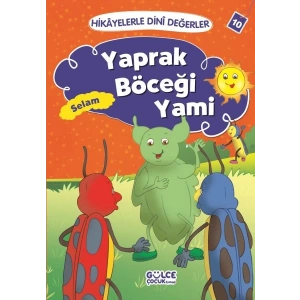Yaprak Böceği Yami Selam - Hikayelerle Dini Değerler 10