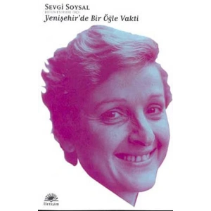 Yenişehirde Bir Öğle Vakti / Bütün Eserleri 3