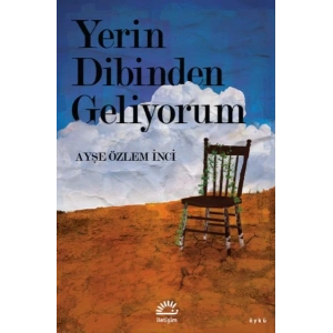 Yerin Dibinden Geliyorum