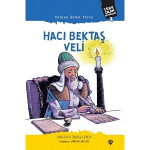 Yolunu Bilen Yolcu Hacı Bektaş Veli