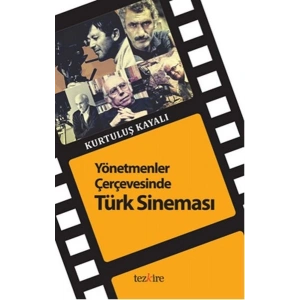 Yönetmenler Çerçevesinde Türk Sineması