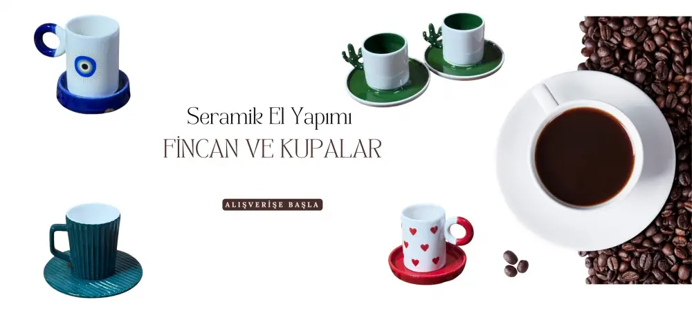 Seramik Kupa ve Fincanlar