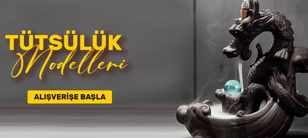 Tütsülük Modelleri