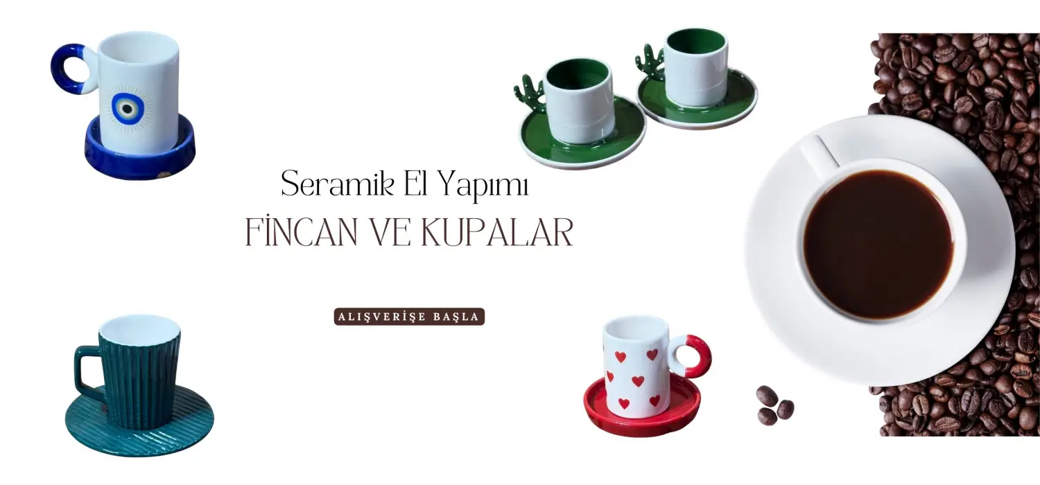 Seramik Kupa ve Fincanlar