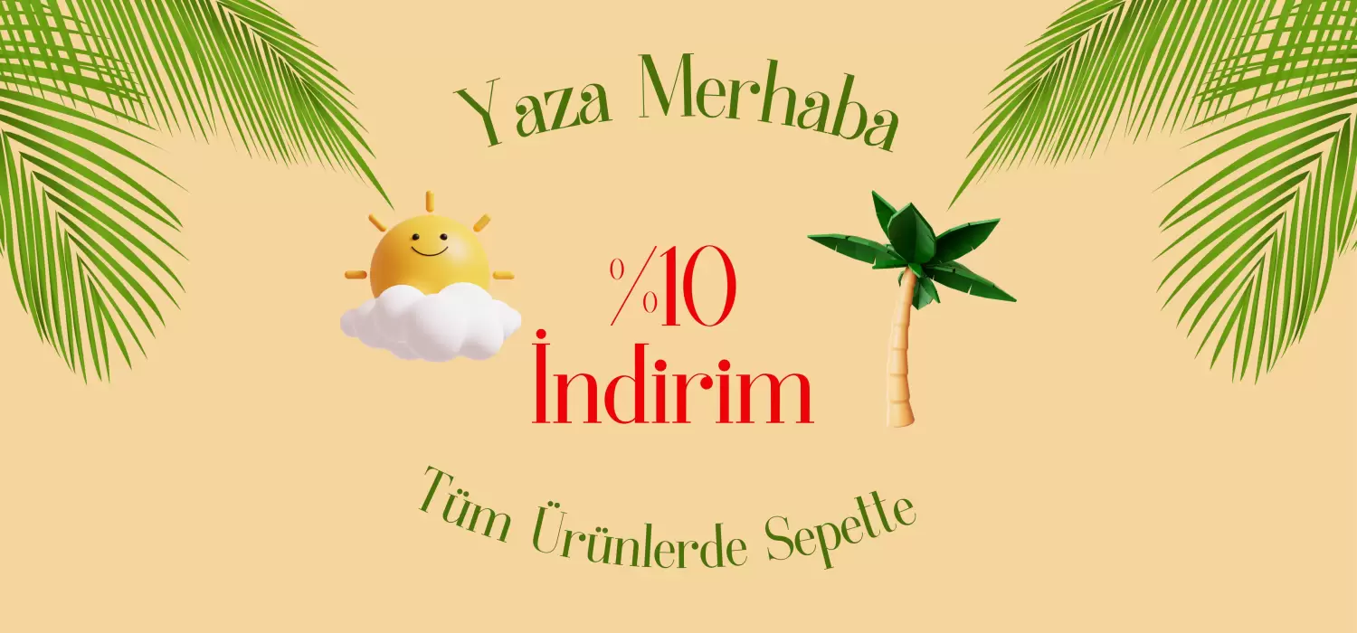 Yaza Özel %10 İndirim