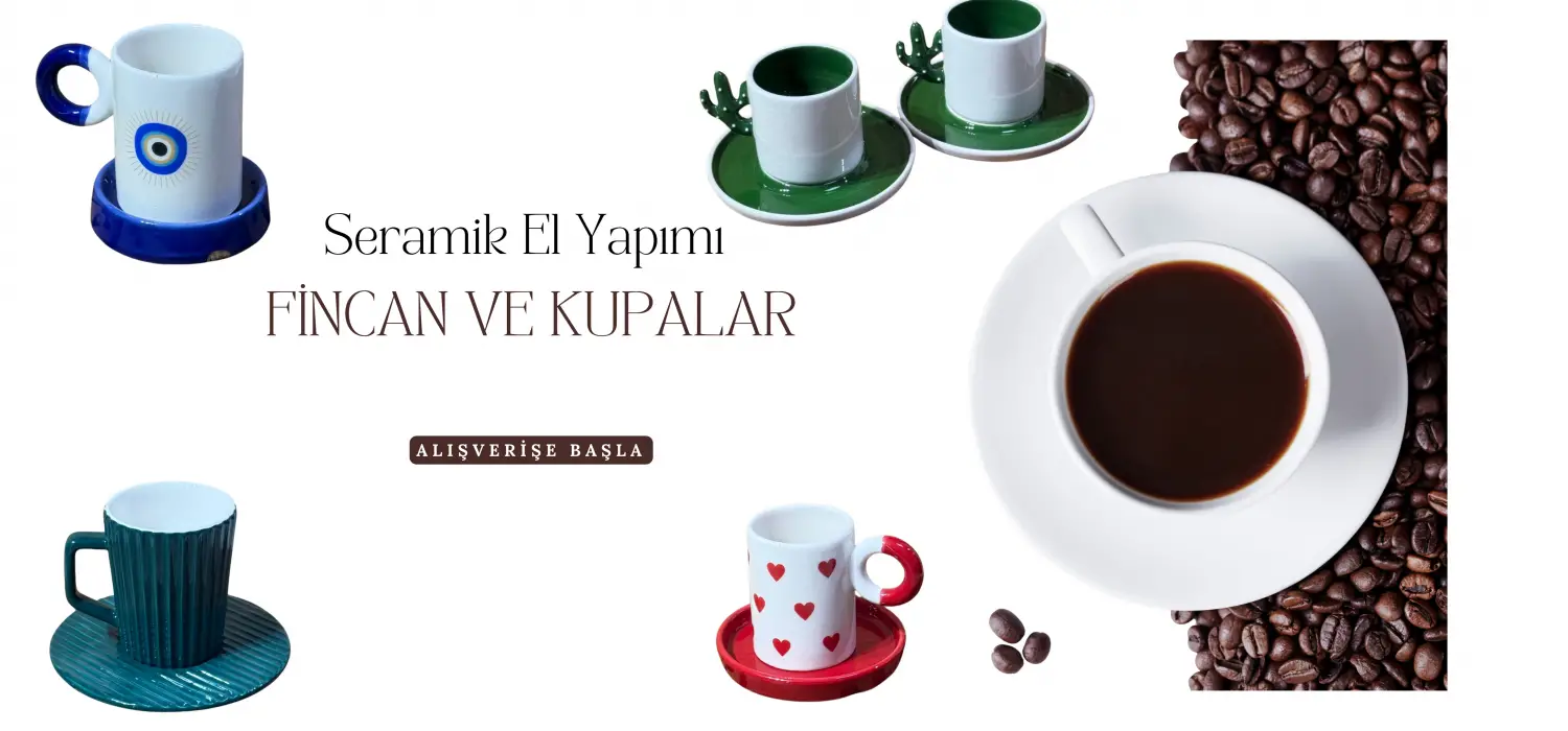 Seramik Kupa ve Fincanlar