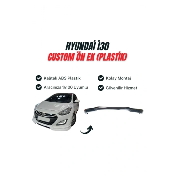 Hyundai I30 Custom Ön Ek (PLASTİK)