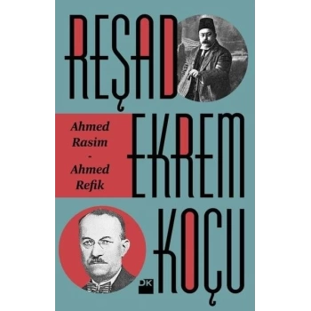 Ahmed Rasim - Ahmed Refik