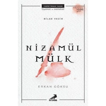 Bilge Vezir - Nizamül Mülk