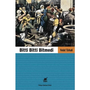 Bitti Bitti Bitmedi
