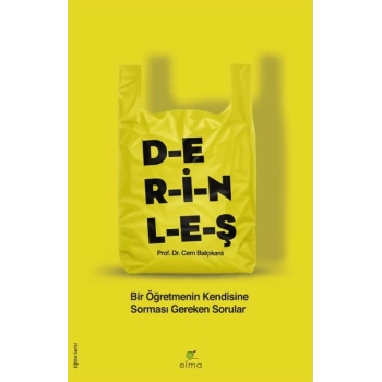 Derinleş - Bir Öğretmenin Kendisine Sorması Gereken Sorular