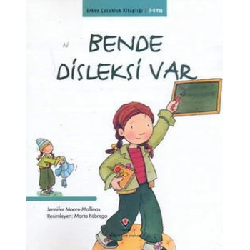 Erken Çocukluk Kitaplığı-Bende Disleksi Var