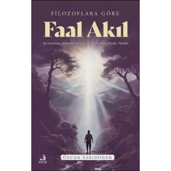 Filozoflara Göre Faal Akıl
