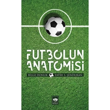 Futbolun Anatomisi