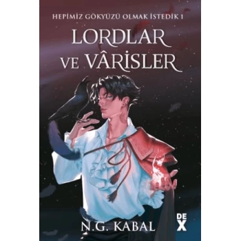 Hepimiz Gökyüzü Olmak İstedik 1 Lordlar ve Varisler - Ciltli (Kırmızı Şömiz)