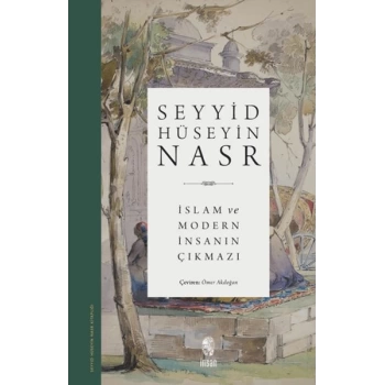 İslam ve Modern İnsanın Çıkmazı