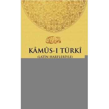 Kamus-I Türki (Latin Alfabesiyle)