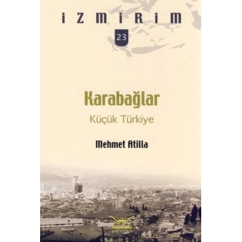 Karabağlar: Küçük Türkiye / İzmirim -23