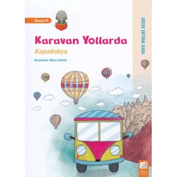 Karavan Yollarda - Kapadokya
