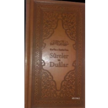 Kuran-ı Kerimden Sureler ve Dualar