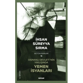 Osmanlı Devletinin Yıkılışında Yemen İsyanları