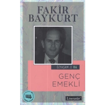 Özyaşam Öyküsü 06: Genç Emekli