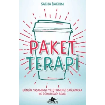 Paket Terapi - Günlük Yaşamınızı İyileştirmenizi Sağlayacak 100 Psikoterapi Aracı